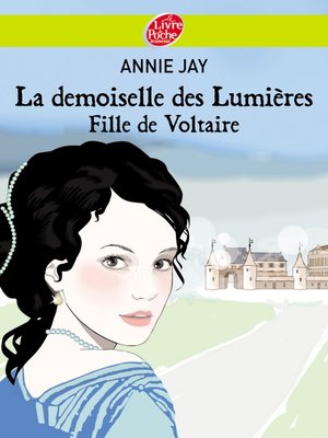 cover image of La demoiselle des lumières--Fille de Voltaire